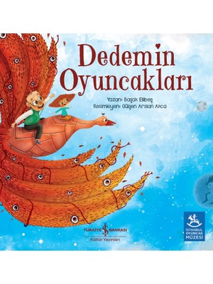 Dedemin Oyuncakları - Başak Ellibeş