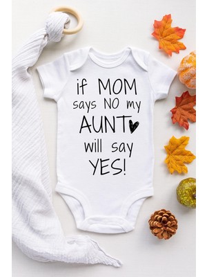 Limon Unisex Bebek Beyaz If Mom Says No My Aunt Will Say Yes Kısa Kollu Çıtçıtlı Body