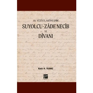Suyolcu - Zade Necib ve Divanı - Kadri H. Yılmaz
