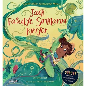 Jack Fasulye Sırıklarını Kırıyor - Masal Arkadaşları - Sue Nicholson