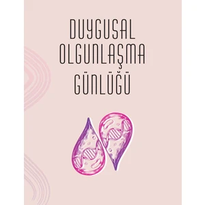 Duygusal Olgunlaşma Günlüğü