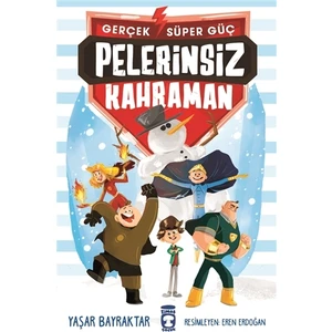 Pelerinsiz Kahraman - Gerçek Süper Güç - Yaşar Bayraktar