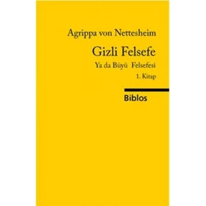 Gizli Felsefe Ya Da Büyü Felsefesi 1. Kitap (Doğal Büyü)