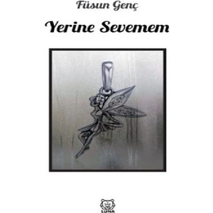 Yerine Sevemem - Füsun Genç