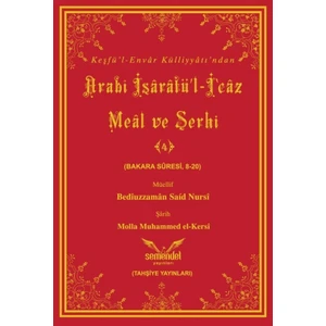 Arabî Işârâtü’l-I‘câz Meâl ve Şerhi-4 - Molla Muhammed El-Kersî