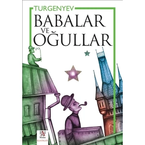 Babalar Ve Oğullar - Ivan Sergeyeviç Turgenyev