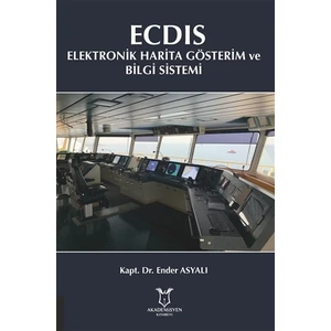 Ecdıs - Elektronik Harita Gösterim ve Bilgi Sistemi - Ender Asyalı