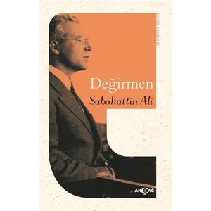Akçağ Yayınları Değirmen - Sabahattin Ali