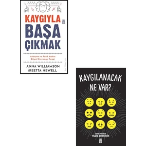 Kaygılanacak Ne Var - Kaygıyla Başa Çıkmak