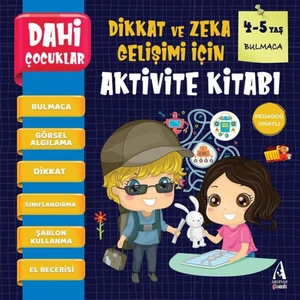 Arunas Yayıncılık Bulmaca - Dahi Çocuklar Dikkat ve Zeka Gelişimi Için Aktivite Kitabı (4-5 Yaş) Arunas Yayıncılık