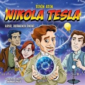 Benim Adım Nikola Tesla - Hayal Kurmanın Önemi - Serhat Filiz