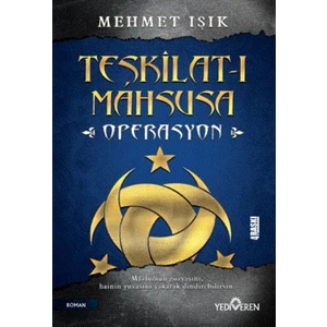 Teşkilat-I Mahsusa Uyanıyor - Mehmet Işık