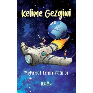 Kelime Gezgini - Mehmet Emin Katırcı