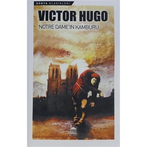 Notre Dame´ın Kamburu - Victor Hugo