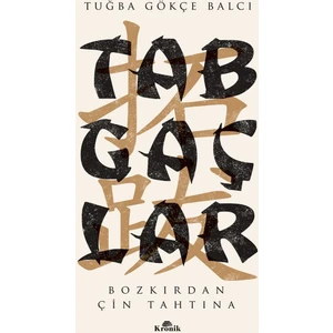Tabgaçlar - Tuğba Gökçe Balcı