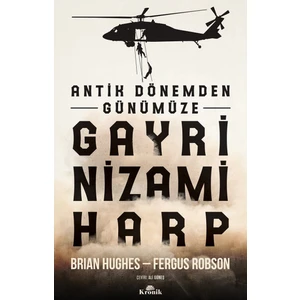 Antik Dönemden Günümüze Gayrinizami Harp -  Brian Hughes