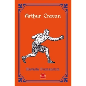 Havada Dumandım - Arthur Cravan
