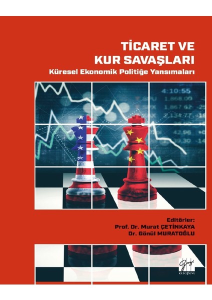 Ticaret ve Kur Savaşları - Murat Çetinkaya