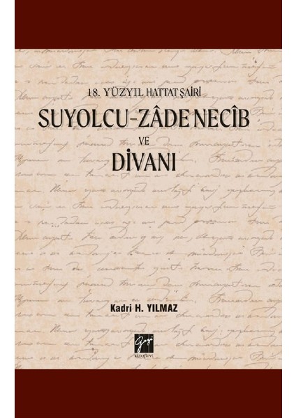 Suyolcu - Zade Necib ve Divanı - Kadri H. Yılmaz