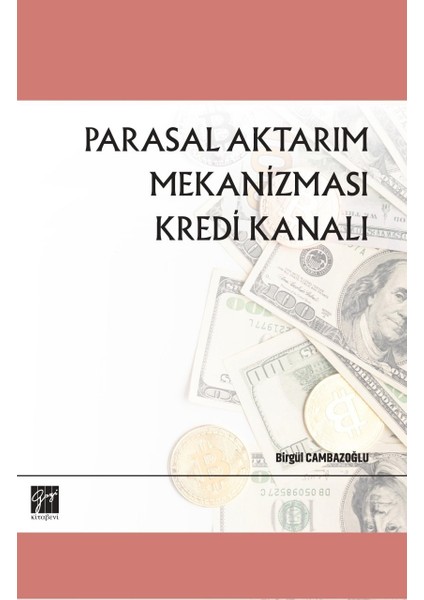 Parasal Aktarım Mekanizması Kredi Kanalı - Birgül Cambazoğlu