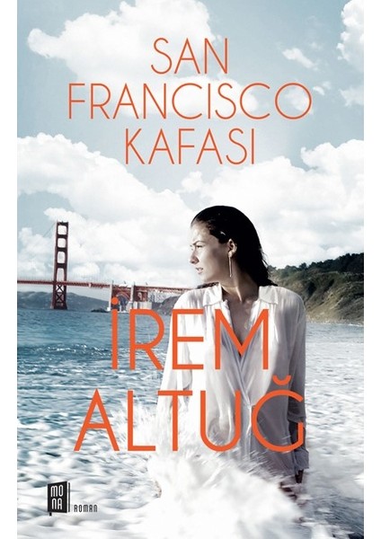 San Francısco Kafası -Ciltli - İrem Altuğ