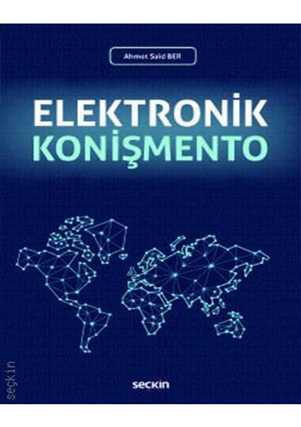Elektronik Konişmento - Ahmet Said Ber