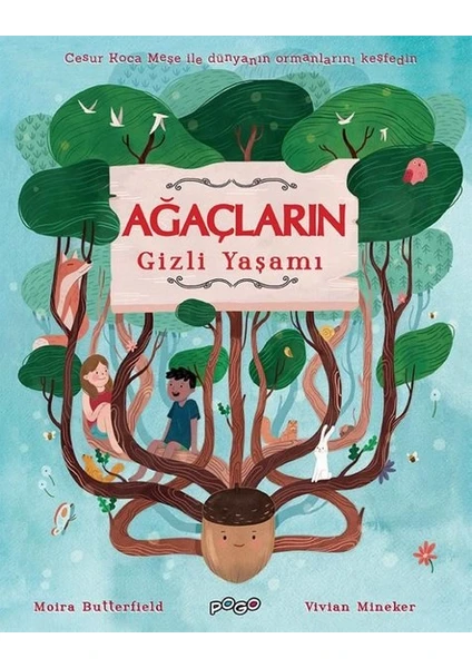 Ağaçların Gizli Yaşamı - Moira Butterfield