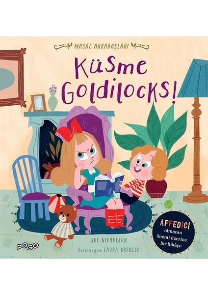 Küsme Goldilocks! - Masal Arkadaşları - Sue Nicholson