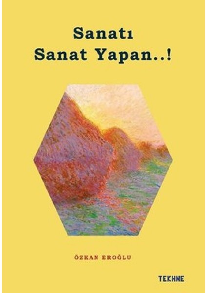 Sanatı Sanat Yapan..! - Özkan Eroğlu