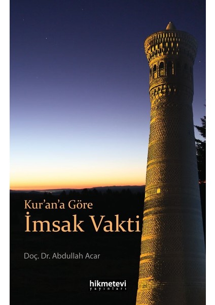 Kur’an’a Göre Imsak Vakti - Abdullah Acar