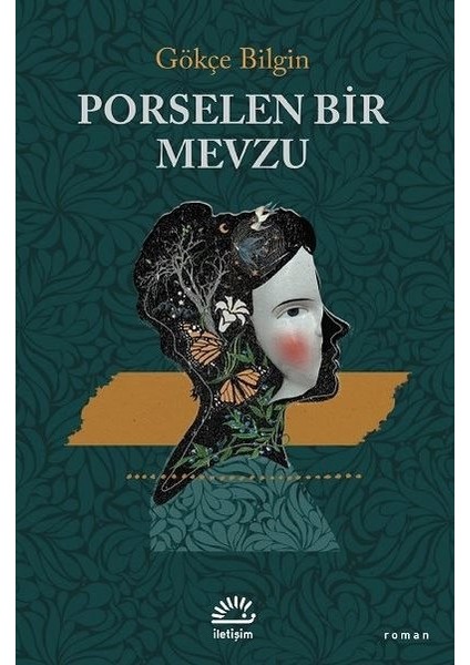 Porselen Bir Mevzu - Gökçe Bilgin