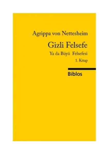 Gizli Felsefe Ya Da Büyü Felsefesi 1. Kitap (Doğal Büyü)