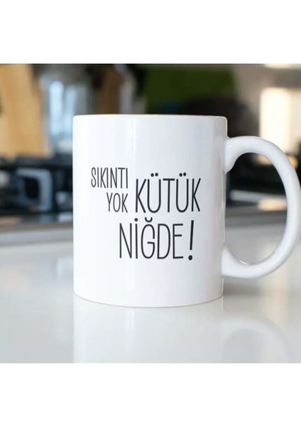 Sıkıntı Yok Kütük Niğde Kupa Bardak