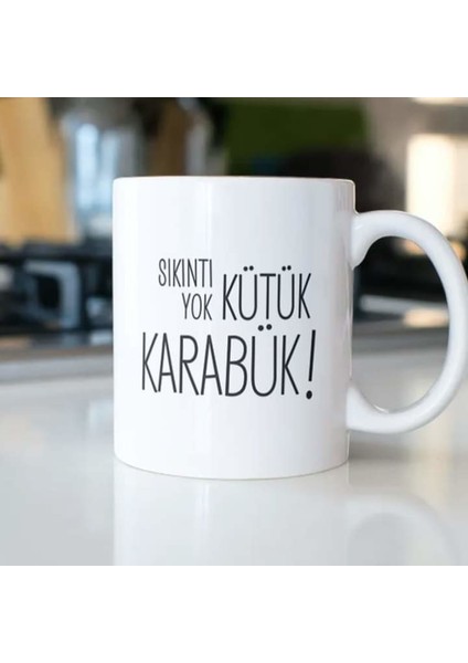 Sıkıntı Yok Kütük Akarabük Kupa Bardak