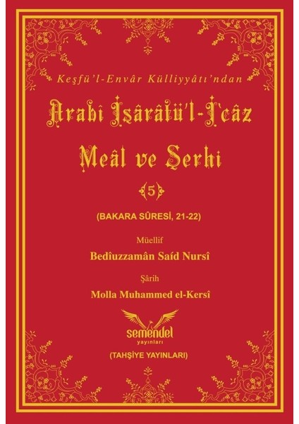 Arabî Işârâtü’l-I‘câz Meâl ve Şerhi-5 - Molla Muhammed El-Kersi
