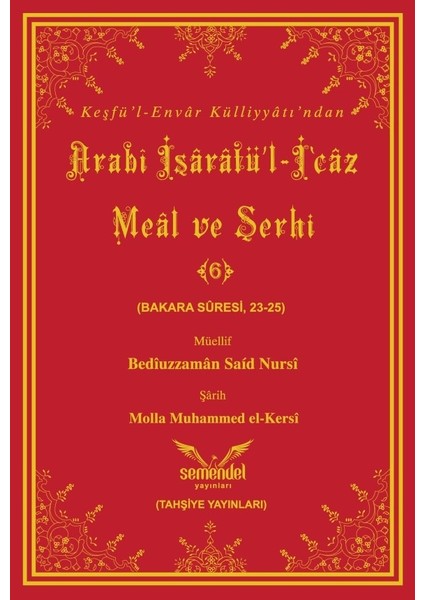 Arabî Işârâtü’l-I‘câz Meâl ve Şerhi-6 - Molla Muhammed El-Kersî