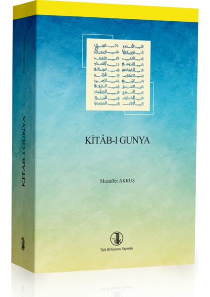 Kitab-I Gunya - Muzaffer Akkuş