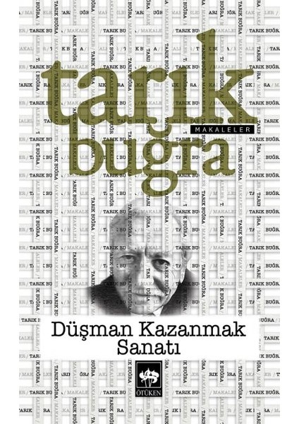 Düşman Kazanma Sanatı - Tarık Buğra