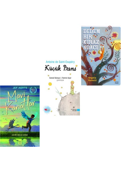 Mavi Kanatlar - Küçük Prens - Dedem Bir Kiraz Ağacı ( 3 Kitap )
