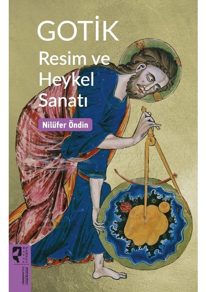 Gotik Resim ve Heykel Sanatı - Nilüfer Öndin