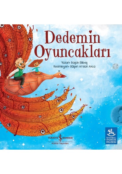 Dedemin Oyuncakları - Başak Ellibeş