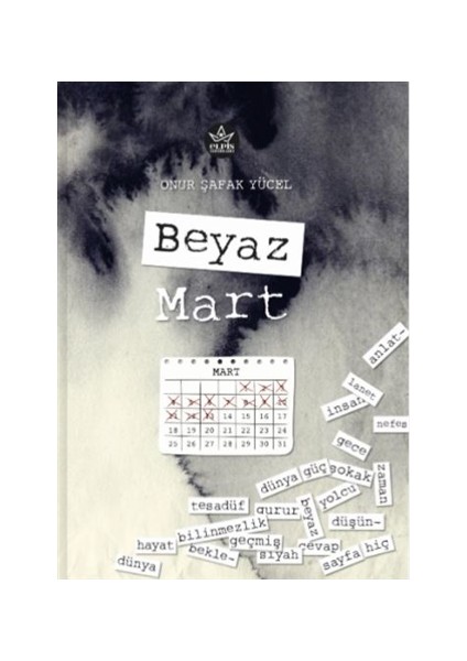 Beyaz Mart - Onur Şafak Yücel