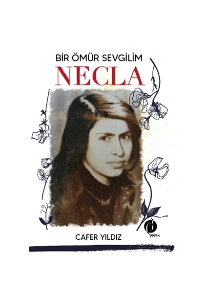 Bir Ömür Sevgilim Necla - Cafer Yıldız