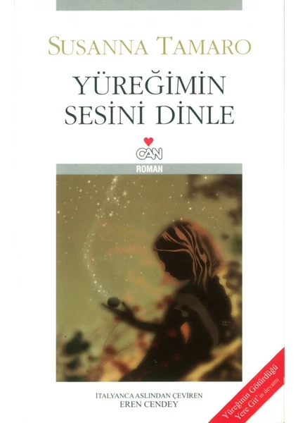 Yüreğimin Sesini Dinle - Susanna Tamaro