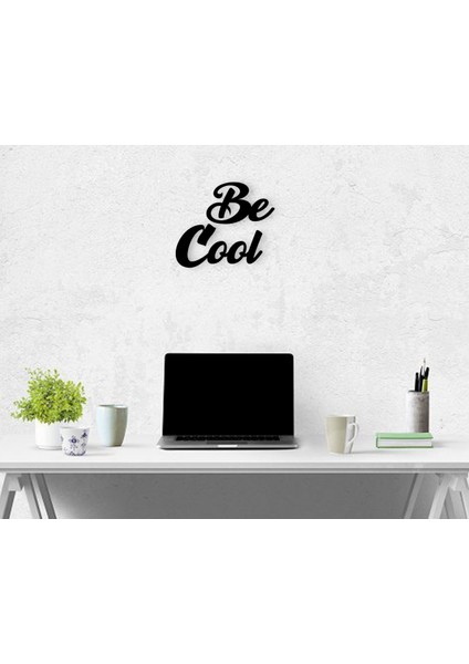 Gift Be Cool Ahşap Duvar Yazısı