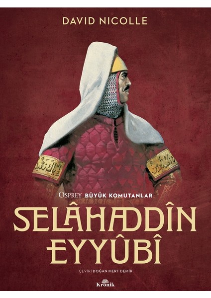 Selâhaddîn Eyyûbî - David Nicolle