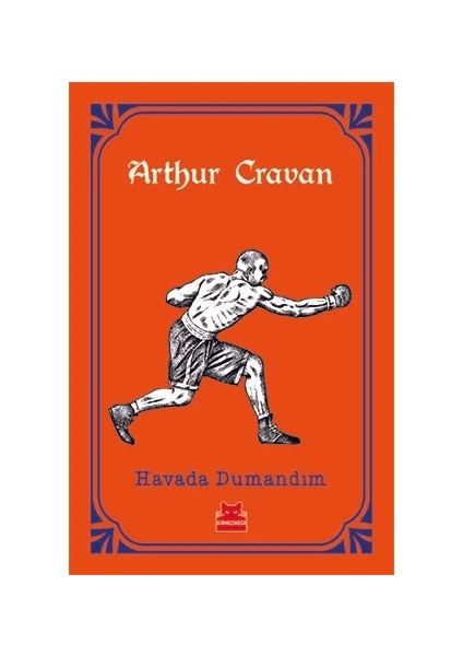 Havada Dumandım - Arthur Cravan