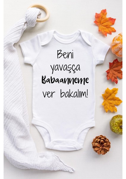 Unisex Bebek Beyaz Beni Yavaşça Babaanneme Verin Çıtçıtlı Kısa Kol Body Zıbın