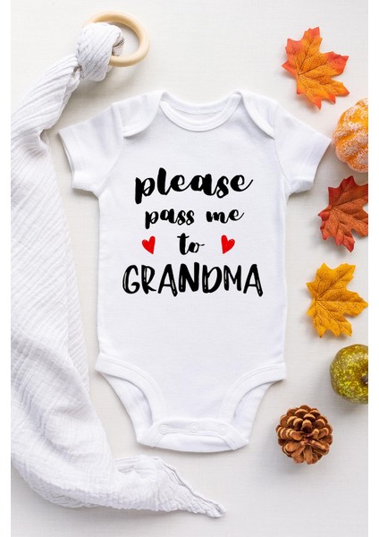 Unisex Bebek Beyaz Pass Me To Grandma Çıtçıtlı Body