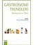 Gastronomi Trendleri - Hülya Kurgun 1
